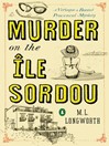 Cover image for Murder on the Ile Sordou